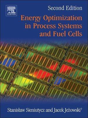 cover image of Energy Optimization in Process Systems and Fuel Cells
